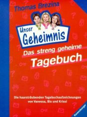 book cover of Pssst. Unser Geheimnis. Das streng geheime Tagebuch by Thomas Brezina
