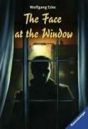 book cover of The face at the window and other detective stories by Wolfgang Ecke