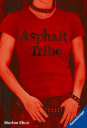 book cover of Asphalt Tribe by Todd Strasser