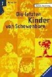 book cover of Die letzten Kinder von Schewenborn by Gudrun Pausewang