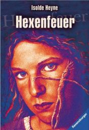 book cover of Hexenfeuer by Isolde Heyne