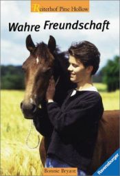 book cover of Wahre Freundschaft - Reiterhof Pine Hollow by B.B.Hiller
