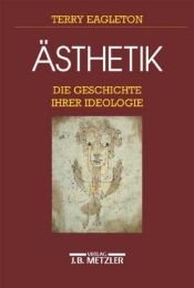 book cover of Ästhetik: Die Geschichte ihrer Ideologie by Terry Eagleton