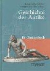 book cover of Geschichte der Antike : ein Studienbuch by Hans-Joachim Gehrke