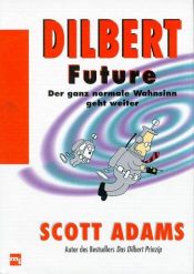 book cover of Dilbert Future by Scott Adams