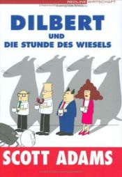 book cover of Dilbert und die Stunde des Wiesels by Scott Adams