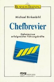 book cover of Chefbrevier. Geheimnisse erfolgreicher Führungskräfte by Michael Birkenbihl