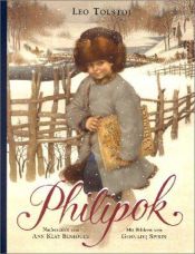 book cover of Philipok. ( Ab 4 J.). by Lew Nikolajewitsch Tolstoi