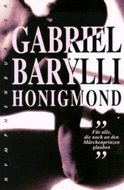 book cover of Honigmond. Für alle die noch an den Märchenprinzen glauben by Gabriel Barylli