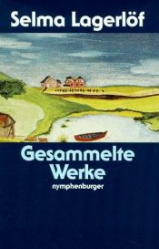 book cover of Gesammelte Werke. 4 Bände by Selma Lagerlof