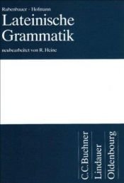 book cover of Lateinische Grammatik by Hans Rubenbauer