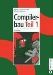 book cover of Compilerbau, 2 Tle., Tl.1 by Alfred Aho