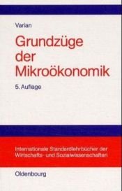 book cover of Grundzüge der Mikroökonomik by Hal Varian