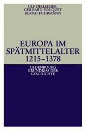 book cover of Europa im Spätmittelalter 1215-1378 by Ulf Dirlmeier