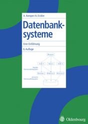 book cover of Datenbanksysteme. Eine Einführung. by Alfons Kemper