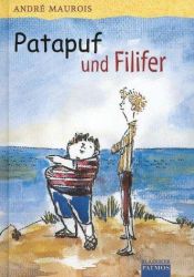 book cover of Patapuf und Filifer. ( Ab 8 J.). by André Maurois