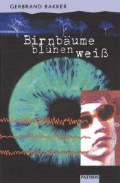 book cover of Perenbomen bloeien wit by Gerbrand Bakker