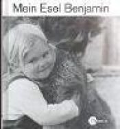 book cover of Mein Esel Benjamin, Mini-Ausgabe by Hans Limmer|Lennart Osbeck