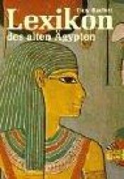 book cover of Lexikon des Alten Aegypten by Guy Rachet