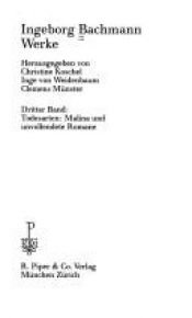 book cover of Ingeborg Bachmann Werke 3: Todesarten: Malina und unvollendete Romane by Ingeborg Bachmann