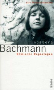 book cover of Römische Reportagen. Eine Wiederentdeckung by إنجيبورج باخمان