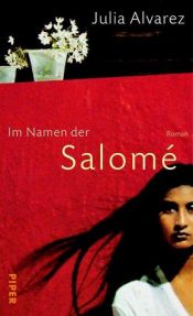 book cover of Im Namen der Salomé by Julia Alvarez