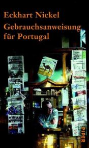 book cover of Gebrauchsanweisung für Portugal by Eckhart Nickel