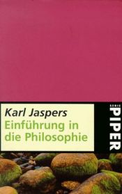 book cover of Serie Piper, Bd.13, Einführung in die Philosophie by Karl Jaspers