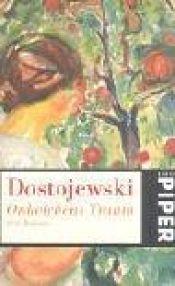 book cover of Onkelchens Traum : drei Romane by Fjodor Mihajlovics Dosztojevszkij