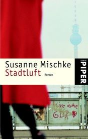 book cover of Stadtluft by Susanne Mischke