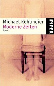 book cover of Moderne Zeite by Michael Köhlmeier