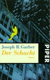 book cover of Der Schacht by Joseph Garber