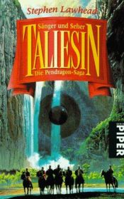 book cover of Taliesin - Sänger und Seher (Die Pendragon-Saga) by Stephen Lawhead