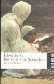 book cover of Die Tore von Damaskus. Eine arabische Reise. by Lieve Joris