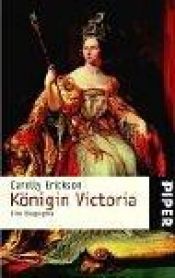 book cover of Königin Victoria by Carolly Erickson