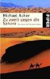 book cover of Zu zweit durch die Sahara. Per Kamel auf Hochzeitsreise. by Michael Asher