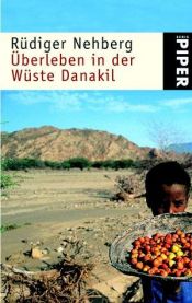 book cover of Überleben in der Wüste Danakil by Rüdiger Nehberg