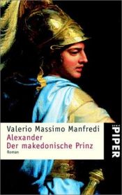 book cover of Alexander, Der makedonische Prinz by Valerio Massimo Manfredi