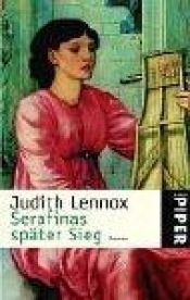 book cover of Serafinas später Sieg by Judith Lennox