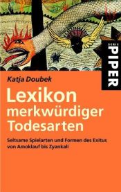 book cover of Lexikon merkwürdiger Todesarten by Katja Doubek