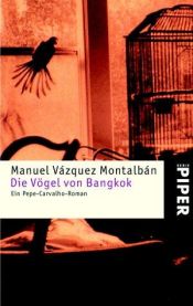 book cover of Die Vögel von Bangkok by Manuel Vázquez Montalbán