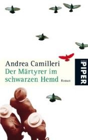 book cover of Der Märtyrer im schwarzen Hemd by Andrea Camilleri