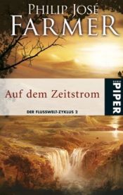 book cover of Auf dem Zeitstrom by Philip José Farmer