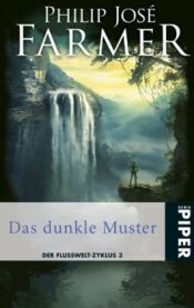 book cover of Das dunkle Muster by Philip José Farmer