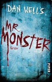 book cover of Mr. Monster by Daniel Wells