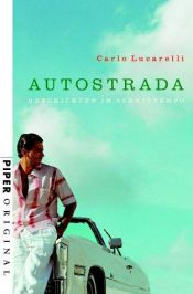 book cover of Autostrada. Geschichten im Schrittempo by Carolus Lucarelli