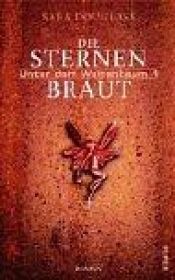 book cover of Die Sternenbraut by Sara Douglass