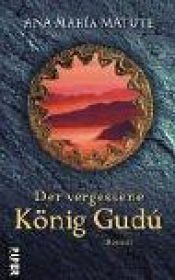 book cover of Der vergessene König Gudú by Ana María Matute