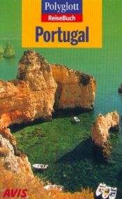book cover of Polyglott ReiseBuch, Portugal by Heidrun Reinhard