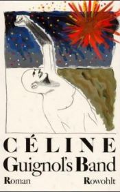 book cover of Guignol's Band, Bd.1 by Louis-Ferdinand Céline